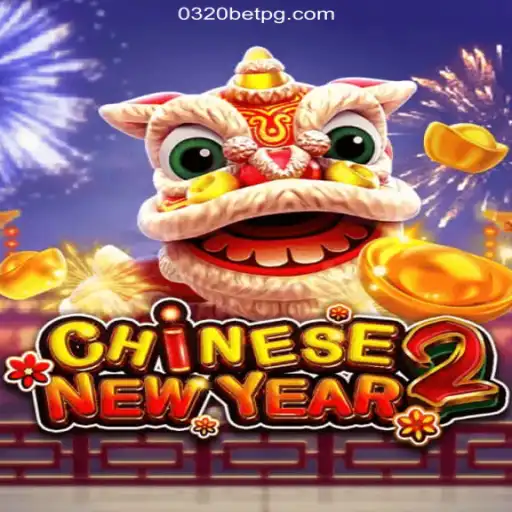 Exploring the Exciting World of CHINESENEWYEAR2 on the 0320BET.COM Platform