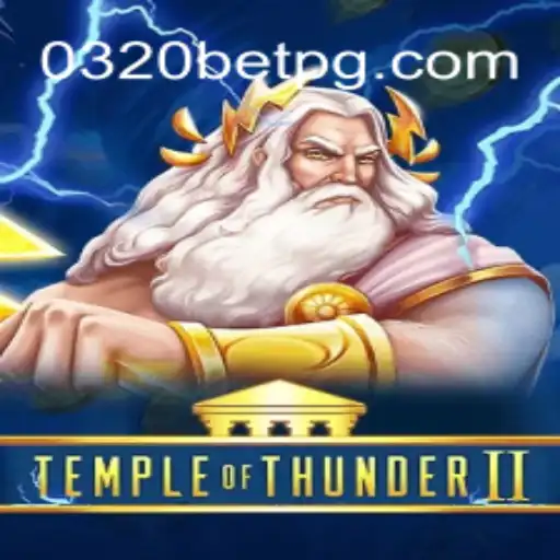 Discover the Exciting World of Temple of Thunder II on 0320BET.COM Platform